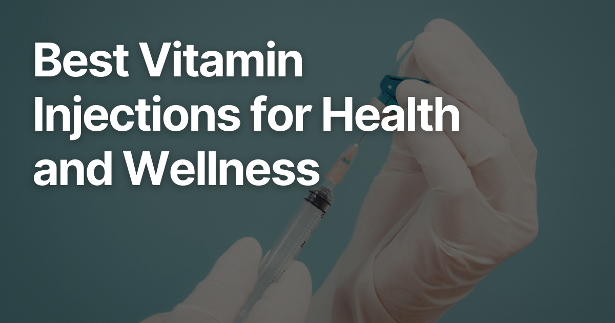 Vitamin injections for health and wellness